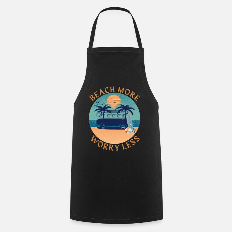 Beach More - Worry Less - Travel - Cooking Apron - black