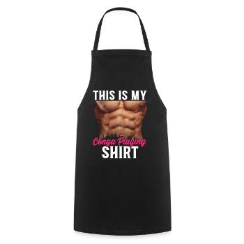 This Is My Conga Playing Shirt Conga Drums Conga P - Cooking Apron - black - Front - AI Model Male 185 dark (185cm)