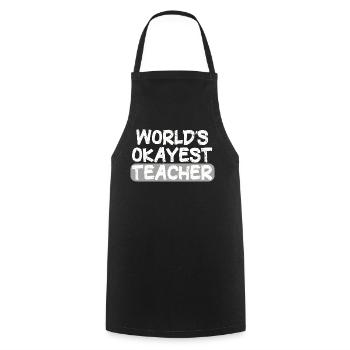 World's Okayest Teacher Statement - Cooking Apron - black - Front - AI Model Male 185 dark (185cm)