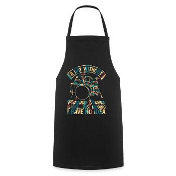 A Day Without Playing Drums - Funny Drum Player - Cooking Apron - black - Front - AI Model Male 185 dark (185cm)