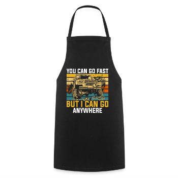 You can go fast I can go anywhere - Cooking Apron - black - Front - AI Model Male 185 dark (185cm)