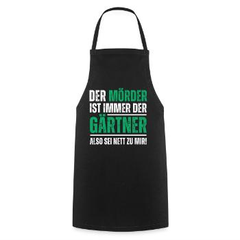 Der Mörder ist der Gärtner, also sei nett zu mir! - Kochschürze - Schwarz - Vorne - AI Model Male 185 dark (185cm)
