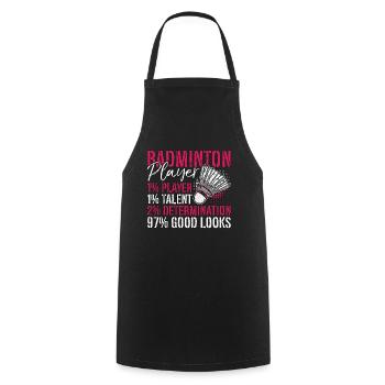 Badminton Player 1% Player 1% Talent Racquet Sport - Cooking Apron - black - Front - AI Model Male 185 dark (185cm)