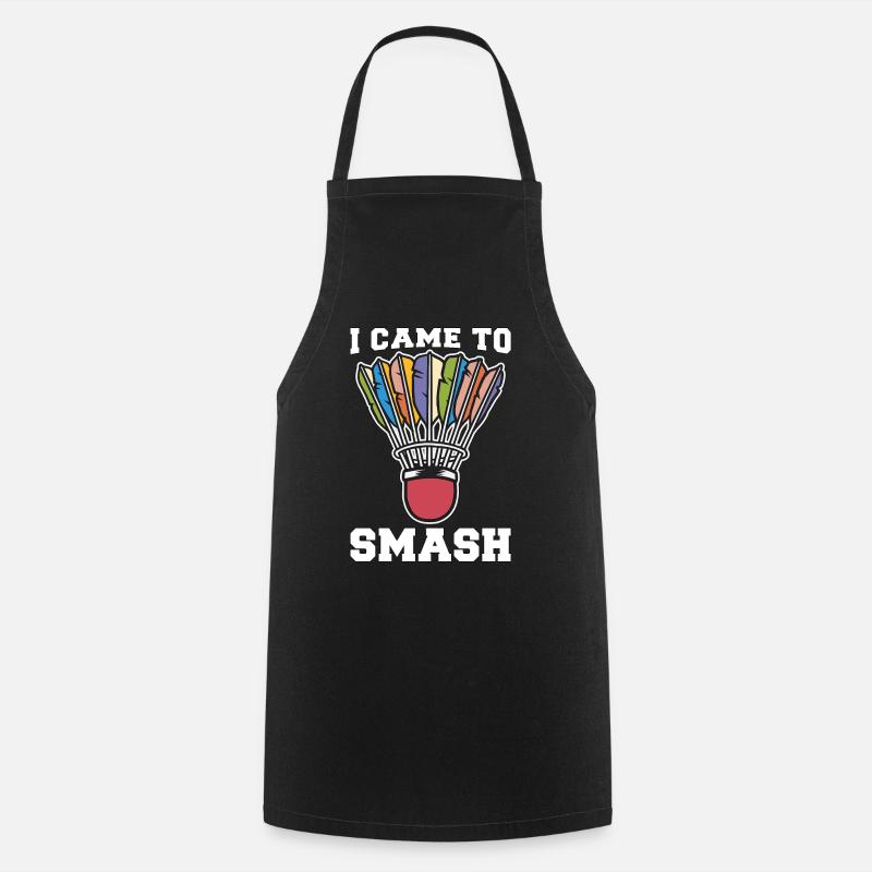 Badminton Je suis venu à Smash Loves Shuttlecock Player - Tablier de cuisine - noir