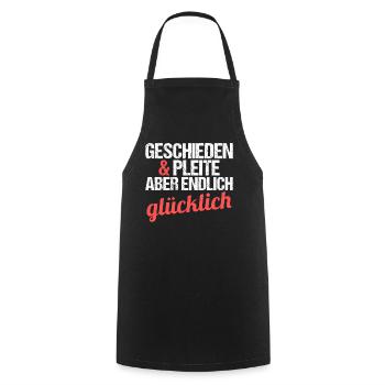 Geschieden und Pleite aber endlich glücklich - Kochschürze - Schwarz - Vorne - AI Model Male 185 dark (185cm)