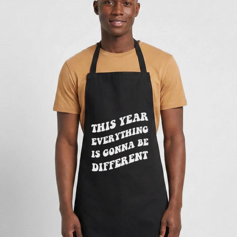 This year everything will be different Cooking Apron