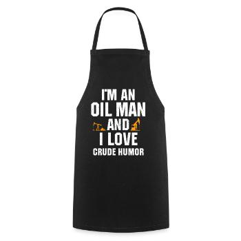 Funny oilfield worker oil rig Qoute - Cooking Apron - black - Front - AI Model Male 185 dark (185cm)