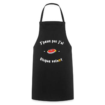 J peux pas j ai Disque volant - Tablier de cuisine - noir - Devant - AI Model Male 185 dark (185cm)