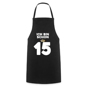 15. Geburtstag Geschenk - 15 Jahre mit Krone - Kochschürze - Schwarz - Vorne - AI Model Male 185 dark (185cm)
