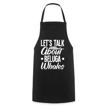 Beluga Whale Beluga Whale Whale Watching Dolphin Dolphin - Cooking Apron - black - Front - AI Model Male 185 dark (185cm)