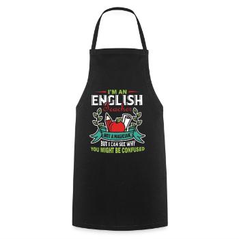 I'm An English Teacher Not A Magician - Cooking Apron - black - Front - AI Model Male 185 dark (185cm)