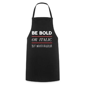 Be Bold (dark) - Cooking Apron - black - Front - AI Model Male 185 dark (185cm)