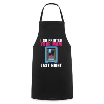 I 3D printed your mom last night. - Cooking Apron - black - Front - AI Model Male 185 dark (185cm)