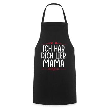 Ich Hab Dich Lieb Mama - Kochschürze - Schwarz - Vorne - AI Model Male 185 dark (185cm)