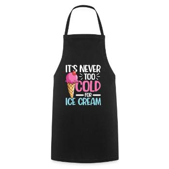 It's Never Too Cold For Ice Cream für eine Eis - Kochschürze - Schwarz - Vorne - AI Model Male 185 dark (185cm)