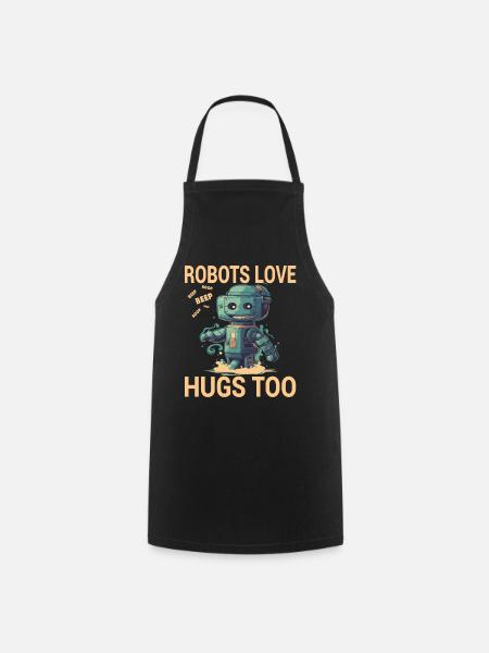Robots Love Hugs Too - Kochschürze - Schwarz