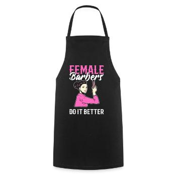 Female Barbers Do It Better Female Hairdresser - Cooking Apron - black - Front - AI Model Male 185 dark (185cm)