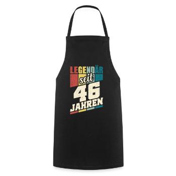 46. Geburtstag Legendär Seit 46 Jahren Legende 46 - Kochschürze - Schwarz - Vorne - AI Model Male 185 dark (185cm)
