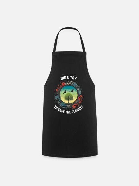 DID U TRY TO SAVE THE PLANET - Forklæde - sort