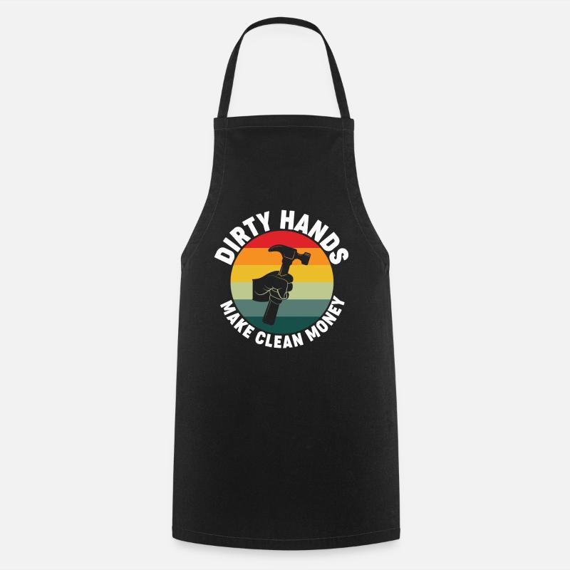 Dirty hands make clean money - mechanics - Cooking Apron - black