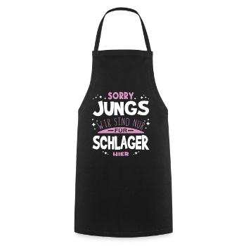 Sorry Jungs Wir sind nur für Schlager hier - Kochschürze - Schwarz - Vorne - AI Model Male 185 dark (185cm)