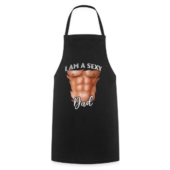 Father's Day 2023 - I Am A Sexy Dad - Cooking Apron - black - Front - AI Model Male 185 dark (185cm)