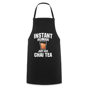 Instant Human Fügen Sie Einfach Chai Tee Hinzu - Kochschürze - Schwarz - Vorne - AI Model Male 185 dark (185cm)
