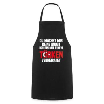 Du machst mir Keine Angst ich bin mit einem Türken - Kochschürze - Schwarz - Vorne - AI Model Male 185 dark (185cm)