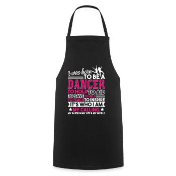 Dancer I Was Born To Be A Dancer - Cooking Apron - black - Front - AI Model Male 185 dark (185cm)