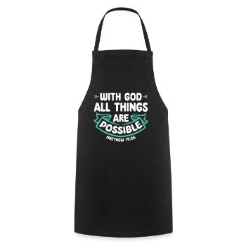 With God, all things are possible Bible verse Jesus - Cooking Apron - black - Front - AI Model Male 185 dark (185cm)