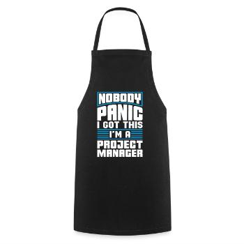 Project Management Nobody Panic I Got This Manager - Kochschürze - Schwarz - Vorne - AI Model Male 185 dark (185cm)