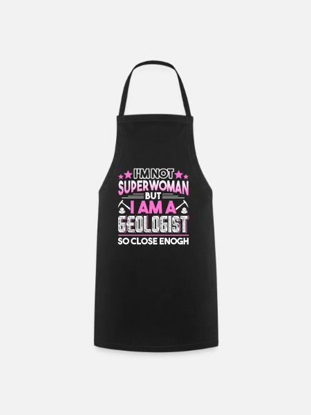Geologist I'm A Geologist So Close Enough - Cooking Apron - black