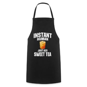 Instant Human: Just add sweet tea - Cooking Apron - black - Front - AI Model Male 185 dark (185cm)