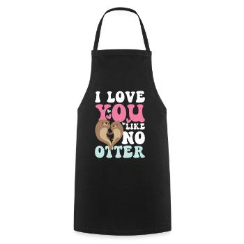 I Lover You Like No Otter - Kochschürze - Schwarz - Vorne - AI Model Male 185 dark (185cm)