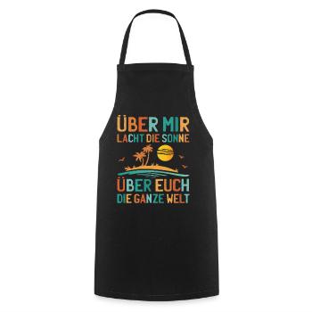 Über Mir Lacht Die Sonne Lustiger Sarkasmus Sommer - Kochschürze - Schwarz - Vorne - AI Model Male 185 dark (185cm)