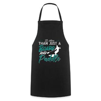 Stand Up Paddle It's More Than Just Water Sport - Cooking Apron - black - Front - AI Model Male 185 dark (185cm)