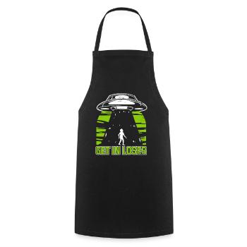 Get In Loser Conspiracy Außerirdischer Ufo Alien - Cooking Apron - black - Front - AI Model Male 185 dark (185cm)