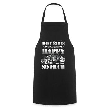 Hot Rods Make Me Happy You Not So Much - Kochschürze - Schwarz - Vorne - AI Model Male 185 dark (185cm)