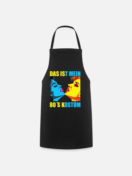 80er Motto Party Das ist mein 80er Jahre Kostüm - Kochschürze - Schwarz