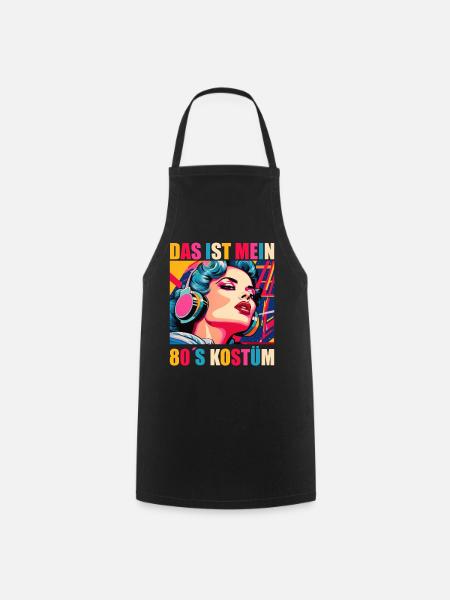 80er Motto Party Das ist mein 80er Jahre Kostüm - Kochschürze - Schwarz
