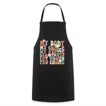 Feminist My Body My Choice My - Cooking Apron - black - Front - AI Model Male 185 dark (185cm)