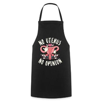 Feminist No Uterus No Opinion - Kochschürze - Schwarz - Vorne - AI Model Male 185 dark (185cm)