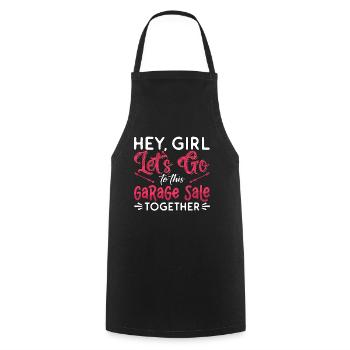 Garage Sales Hey Girl Let's Go To Street Sales - Tablier de cuisine - noir - Devant - AI Model Male 185 dark (185cm)
