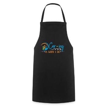 Caregiving Caring Is What I Do Caretaker Caregiver - Cooking Apron - black - Front - AI Model Male 185 dark (185cm)
