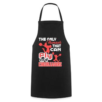 Cheerleading Cheerleaders The Only Humans Can Fly - Cooking Apron - black - Front - AI Model Male 185 dark (185cm)