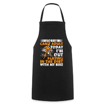 I'm Out Playing In The Dirt With My Bike Motocross - Cooking Apron - black - Front - AI Model Male 185 dark (185cm)