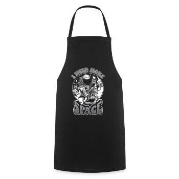 I Need More Space Cosmonaut Spaceship Taikonaut - Cooking Apron - black - Front - AI Model Male 185 dark (185cm)