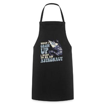 When I Grow Up I Want To Be An Astronaut - Cooking Apron - black - Front - AI Model Male 185 dark (185cm)