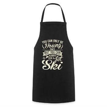 You can only be young once, always ride a jet ski - Cooking Apron - black - Front - AI Model Male 185 dark (185cm)