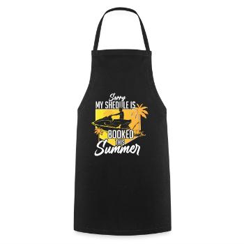 I'm sorry my schedule is out this summer - Cooking Apron - black - Front - AI Model Male 185 dark (185cm)